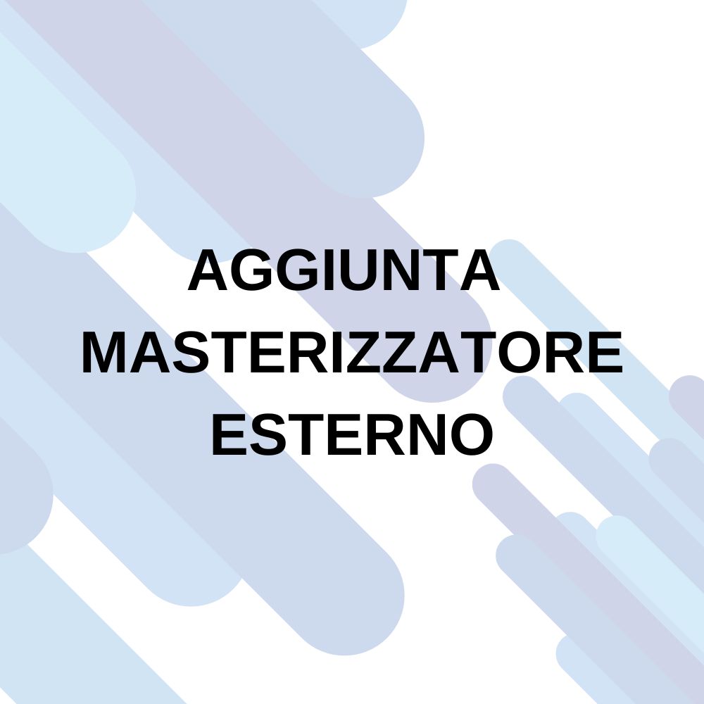 AGGIUNTA MASTERIZZATORE ESTERNO